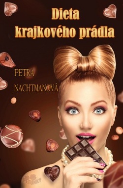 Dieta krajkového prádla (Petra Nachtmanová)