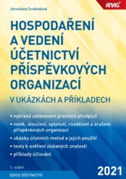 Hospodaření a vedení účetnictví příspěvkových organizací (Jaroslava Svobodová)