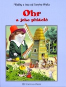Obr a jeho přátelé (Peter Holeinone, Tony Wolf)