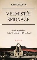 Velmistři špionáže (Karel Pacner)
