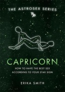 Astrosex: Capricorn (Erika W. Smith)