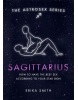 Astrosex: Sagittarius (Erika W. Smith)