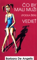 Čo by mali muži (podľa žien) vedieť (Barbara De Angelis)