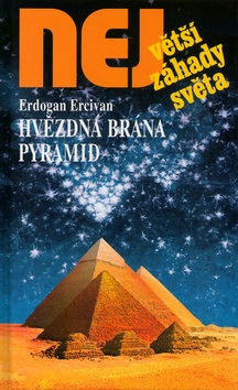 Hvězdná brána pyramid (Erdogan Ercivan)