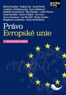 Právo Evropské unie (Michal Tomášek; Vladimír Týč; David Petrlík)