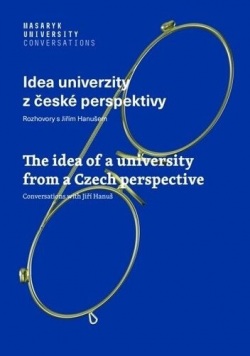 Idea univerzity z české perspektivy (Jiří Hanuš)