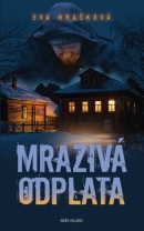 Mrazivá odplata (Eva Hrašková)
