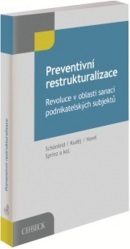 Preventivní restrukturalizace (Michal Kuděj, Jaroslav Schönfeld, Bohumil Havel)