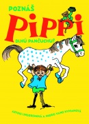 Poznáš Pippi Dlhú pančuchu? (Astrid Lindgrenová)