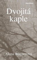Dvojitá kaple (Alena Wagnerová)