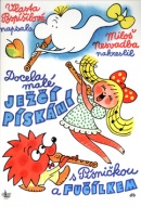 Docela malé ježčí pískání s Písničkou a Fučílkem (Miloš Nesvadba, Vlasta Pospíšilová)