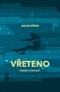 Vřeteno (Jakub König)