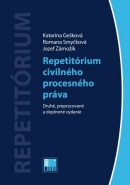 Repetitórium civilného procesného právav - Druhé, prepracované a doplnené vydanie (Katarína Gešková, Romana Smyčková, Jozef Zámožík)