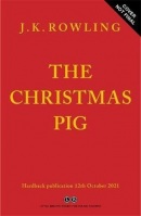 The Christmas Pig (J. K. Rowling)