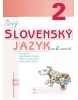 NOVÝ Slovenský jazyk pre 2. ročník ZŠ – pracovný zošit Rozvíjanie špecifických funkcií žiakov s vývinovými poruchami (Mária Vargová)