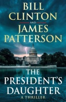 The President’s Daughter (Bill Clinton, James Patterson)
