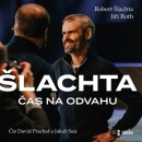 Čas na odvahu (Jiří Roth, David Prachař, Robert Šlachta, Jakub Saic)