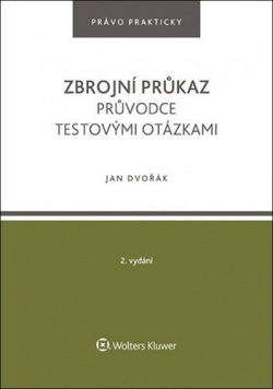 Zbrojní průkaz: Průvodce testovými otázkami (Jan Dvořák)