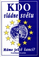 Kdo vládne světu (František Dvořák)