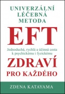 Univerzální léčebná metoda EFT (Zdena Katayama)