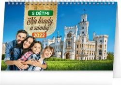 Stolní kalendář S dětmi na hrady a zámky 2022