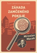 Záhada zamčeného pokoje (Miroslav Macek)