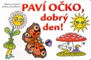 Paví očko, dobrý den! (Milena Lukešová, Helena Zmatlíková)