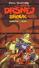 Drsnej brouk Zabiják v dešti (Jozef Gertli Danglár, Paul Shipton)