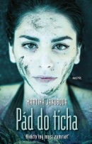 Pád do ticha (Martina Jakubová)