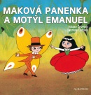 Maková panenka a motýl Emanuel (Václav Čtvrtek, Hana Doskočilová)