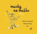 Muchy na muške (Miroslava Grajciarová, Radoslav Repický)