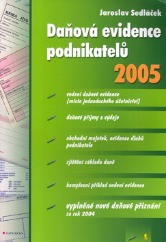 Daňová evidence podnikatelů 2005 (Jaroslav Sedláček)