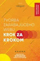 Tvorba zarábajúceho webu krok za krokom (Hana Čajková)
