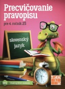Precvičovanie pravopisu pre 4. ročník (I. Bartovičová, G. Janoviaková, M. Malá, Lenka Mráziková)
