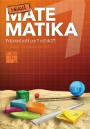 Hravá matematika 7 - pracovný zošit (A. Dzurusová, K. Poláčiková, J. Hlásniková, M. Kasenčáková, V. Krajňák, J. Podpěra)