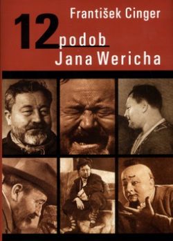 12 podob Jana Wericha (František Cinger)