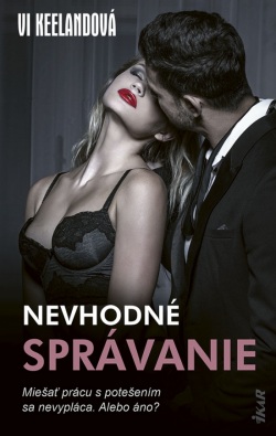 Nevhodné správanie (Vi Keeland)