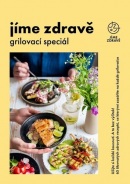 Jíme zdravě Grilovací speciál (kolektív)