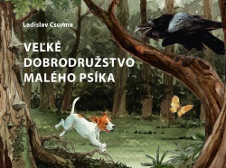 Veľké dobrodružstvo malého psíka (1. akosť) (Ladislav Csurma)