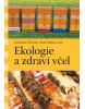 Ekologie a zdraví včel (Květoslav Čermák; Karel Sládek)