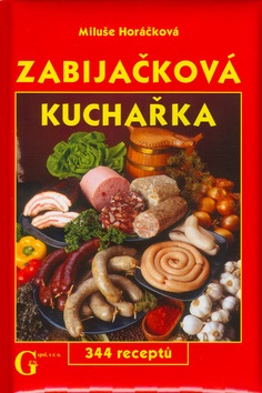 Zabijačková kuchařka (Jiří Poláček, Miluše Horáčková)