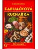 Zabijačková kuchařka (Marc Di Duca, Ryan Ver Berkmoes, Anthony Haywood, Hugh McNaughtan, Mark Baker, Lonely Planet, Simon Richmond)