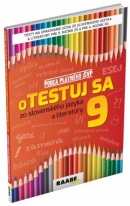 Otestuj sa zo slovenského jazyka a literatúry 9 (Libuša Bednáriková, Z. Bartošová, V. Dobrovodská, S. Havettová, K. Hincová)