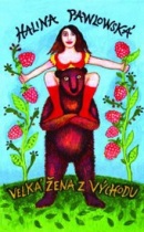 Velká žena z východu (1. akosť) (Halina Pawlowská)