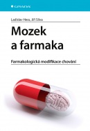 Mozek a farmaka (Hess Ladislav, Slíva Jiří)