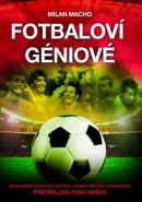 Fotbaloví géniové (1. akosť) (Milan Macho)