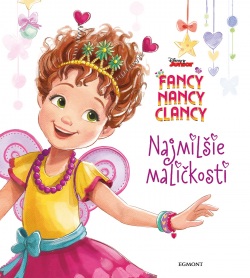 Fancy Nancy Clancy - Najmilšie maličkosti (1. akosť) (Kolektív)