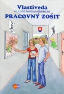 Pracovný zošit k Vlastivede pre 6. ročník ŠZŠ (J. Žišková, Silvia Škultétyová)