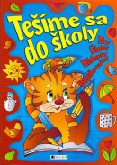 Tešíme sa do školy (1. akosť) (Ivana Maráková, Romana Šíchová)