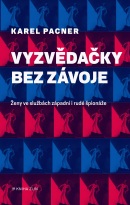 Vyzvědačky bez závoje (Karel Pacner)